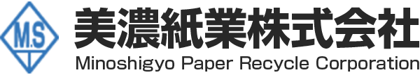 美濃紙業株式会社 | Minoshigyo Paper Recycle Corporation